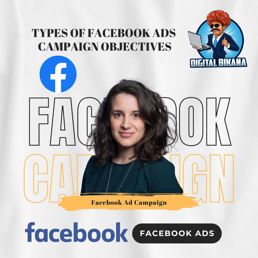 Types of Facebook Ads Campaign Objectives