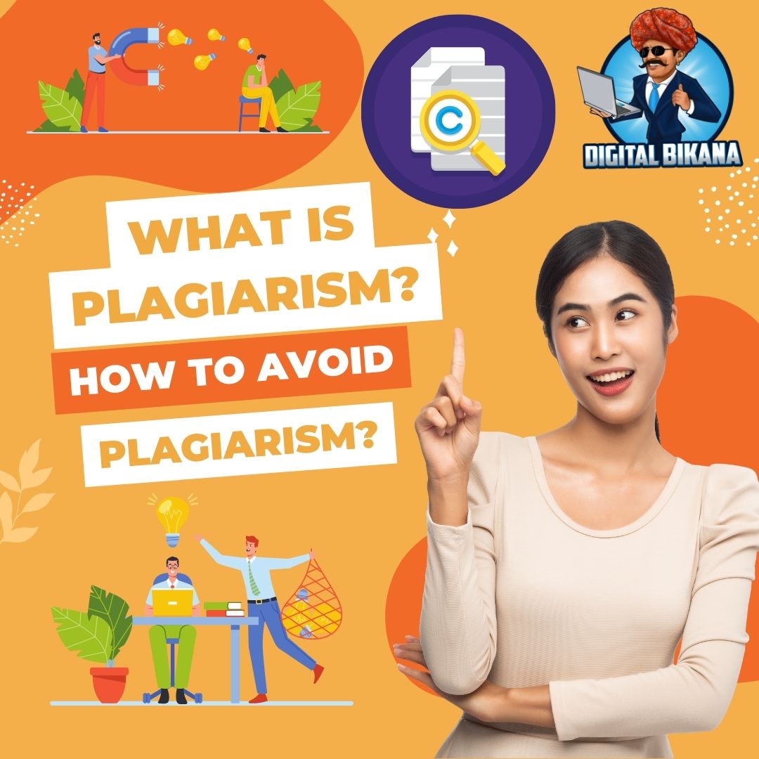 What is Plagiarism and How to avoid Plagiarism?
