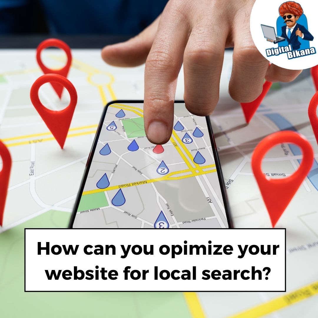 How can you Optimize Your Website for Local Search