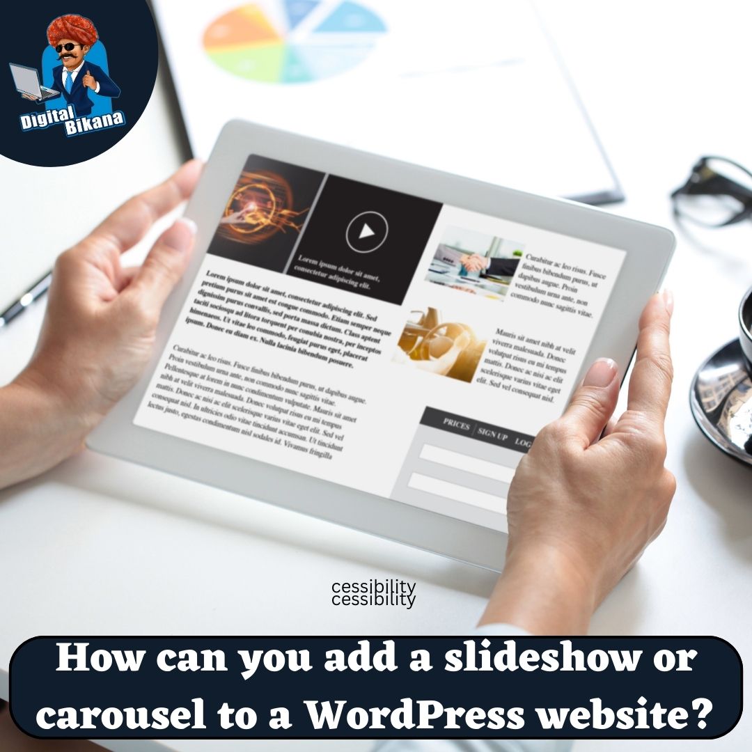 How can you add a slideshow or carousel to a wordpress website