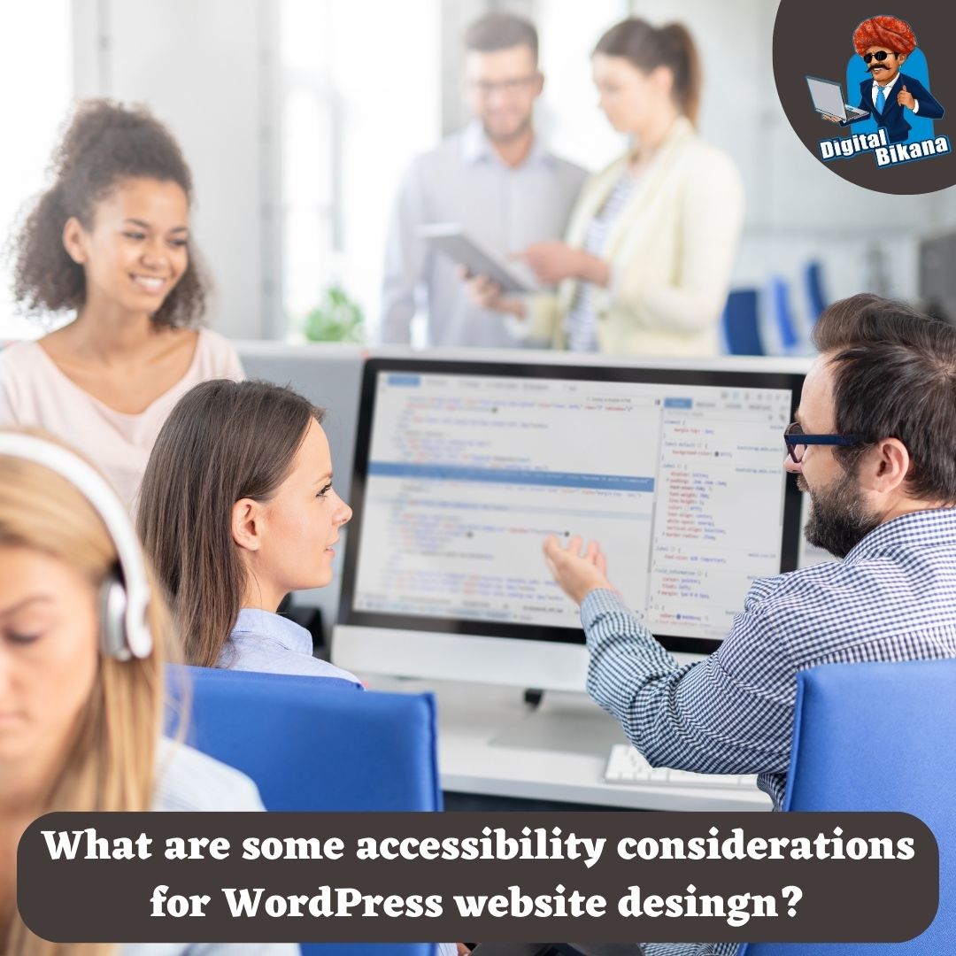 What are some accessibility considerations for WordPress website design