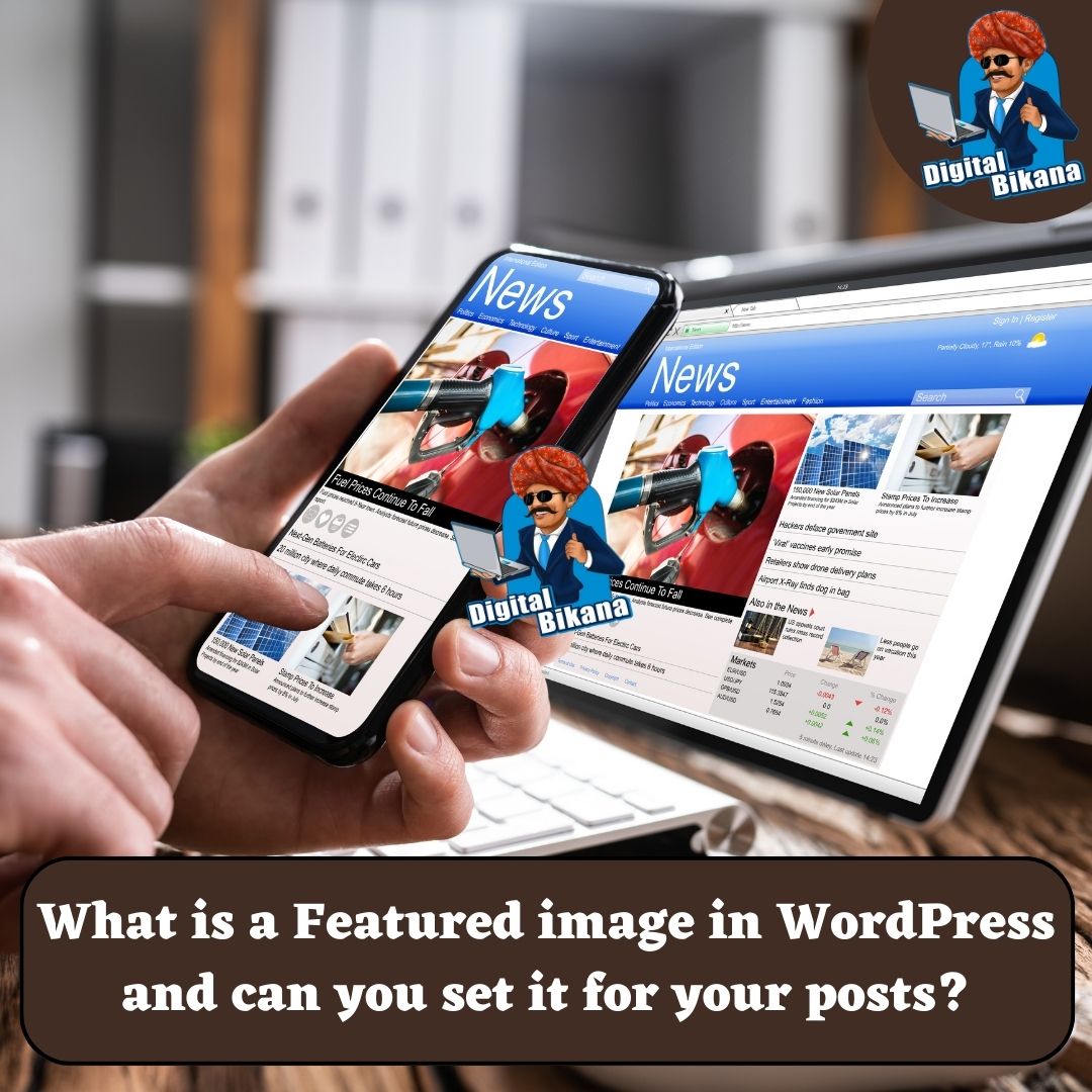 What is a featured image in WordPress and how can you set it for your posts