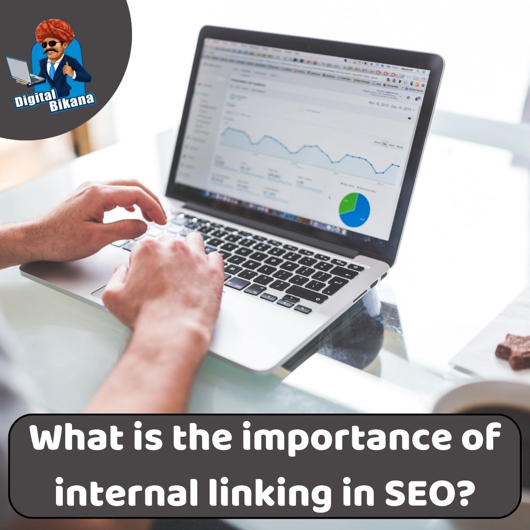 What is the Importance of Internal Linking in SEO